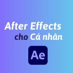 Mua After Effects cho cá nhân bản quyền chính hãng