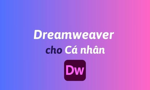 Mua Dreamweaver cho cá nhân bản quyền chính hãng