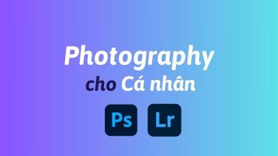 Mua Photography (Gồm Photoshop và Lightroom) cho cá nhân bản quyền chính hãng