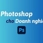 Mua Photoshop cho doanh nghiệp bản quyền chính hãng
