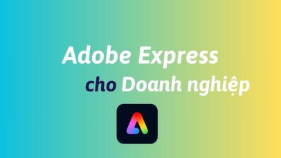 Mua Adobe Express cho doanh nghiệp bản quyền chính hãng