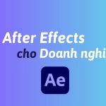Mua Adobe Effects cho doanh nghiệp bản quyền chính hãng