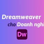Mua Dreamweaver cho doanh nghiệp bản quyền chính hãng