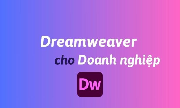 Mua Dreamweaver cho doanh nghiệp bản quyền chính hãng