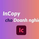 Mua InCopy cho doanh nghiệp bản quyền chính hãng