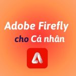 Mua Adobe Firefly cho cá nhân bản quyền chính hãng